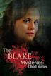 The Blake Mysteries: Ghost Stories