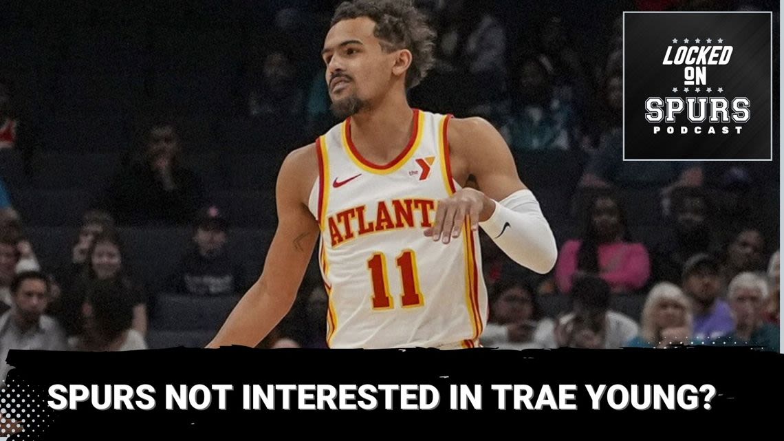 Rumor reaction: Are the Spurs not interested in Trae Young? | Locked On Spurs