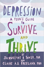 Depression: a Teen s Guide to Survive and Thrive