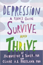 Depression: a Teen's Guide to Survive and Thrive