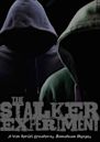 The Stalker Experiment
