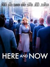 Here and Now (2018 film)