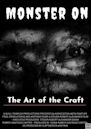 Monster on: The Art of the Craft