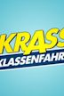 Krass Klassenfahrt