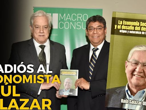 El adiós al economista Raúl Salazar: Colegas y amigos presentan su último libro