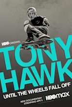 Tony Hawk: Until the Wheels Fall Off (2022) - IMDb