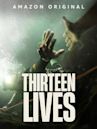 Thirteen Lives