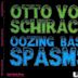 Oozing Bass Spasms