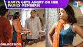 Kavya– Ek Jazba, Ek Junoon: Kavya's fury towards her family members