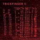 Trickfinger II