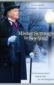 Mister Scrooge To See You