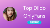 Top 10 Dildo OnlyFans & Best Dildo Riding OnlyFans - LA Weekly 2024