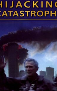 Hijacking Catastrophe: 9/11, Fear & the Selling of the American Empire