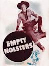 Empty Holsters