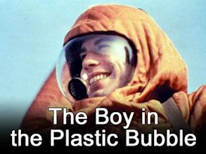 The Boy in the Plastic Bubble