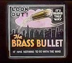 The Brass Bullet