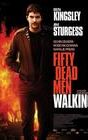 Fifty Dead Men Walking