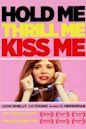 Hold Me, Thrill Me, Kiss Me (film)