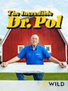 The Incredible Dr. Pol