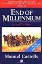 End of Millennium: The Information Age: Economy, Society and Culture , Volume III