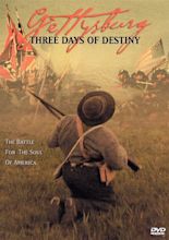 Gettysburg: Three Days of Destiny (2003) - Robert Child | Synopsis ...