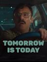 Mañana es hoy
