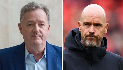 Piers Morgan slams Erik ten Hag and uses three examples to claim he is the ‘real problem’ at Man Utd