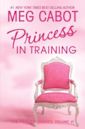 The Princess Diaries, Volume VI: Princess in Training