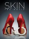 Skin: The Movie