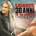 Luciano Ligabue - 30 Anni in Un Giorno