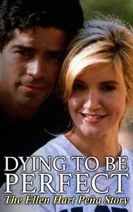 Dying to Be Perfect: The Ellen Hart Pena Story