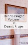 Dennis Prager: Volume I