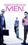 Matchstick Men