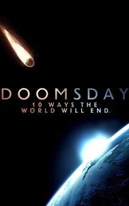 Doomsday: 10 Ways the World Will End