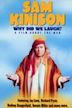 Sam Kinison: Why Did We Laugh?