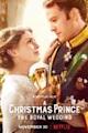 A Christmas Prince: The Royal Wedding