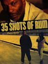 35 Shots of Rum