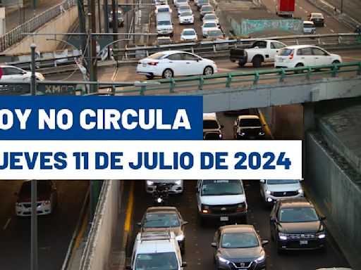 ¡'Multota' para infractores! Hoy No Circula del jueves 11 de julio de 2024 en CDMX y Edomex