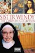 Sister Wendy's Odyssey