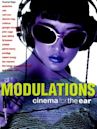 Modulations: Cinema for the Ear