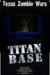 Texas Zombie Wars: Titan Base