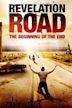 Revelation Road: The Beginning of the End