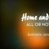 Home and Away: All or Nothing