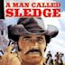 A Man Called Sledge