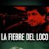 La fiebre del loco