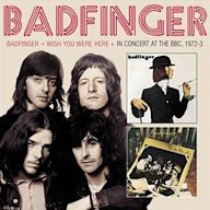 Badfinger/Wish You Were Here/In Concert at the BBC 1972-1973