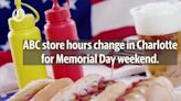 ABC store hours change in Charlotte for Memorial Day weekend. Here’s when to buy booze.