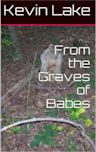 From the Graves of Babes