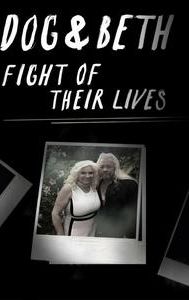 Dog and Beth: Fight of Their Lives