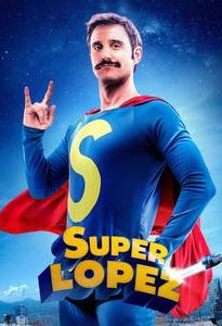 Superlópez (2018 film)